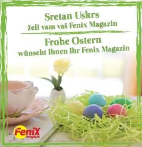 Sretan i blagoslovljen Uskrs želi vam vaš Fenix Magazin