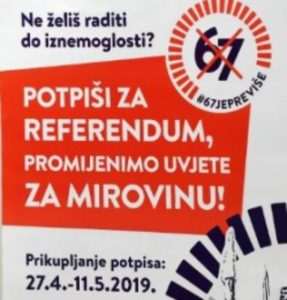 U ponoć počelo prikupljanje potpisa za referendum protiv produženja radnoga vijeka na 67 godina 67 je previse