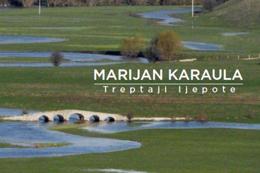 TREPTAJI LJEPOTE: Nova monografija Marijana Karaule inspirirana jedinstvenim ljepotama Bosne i Hercegovine… TREPTAJI LJEPOTE: Nova monografija Marijana Karaule inspirirana jedinstvenim ljepotama Bosne i Hercegovine…