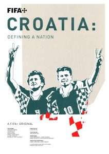 FILMSKA PRIČA O „VATRENIMA“: Dokumentarni film 'Hrvatska: Definiranje nacije' ekskluzivno od 30. svibnja na FIFA+