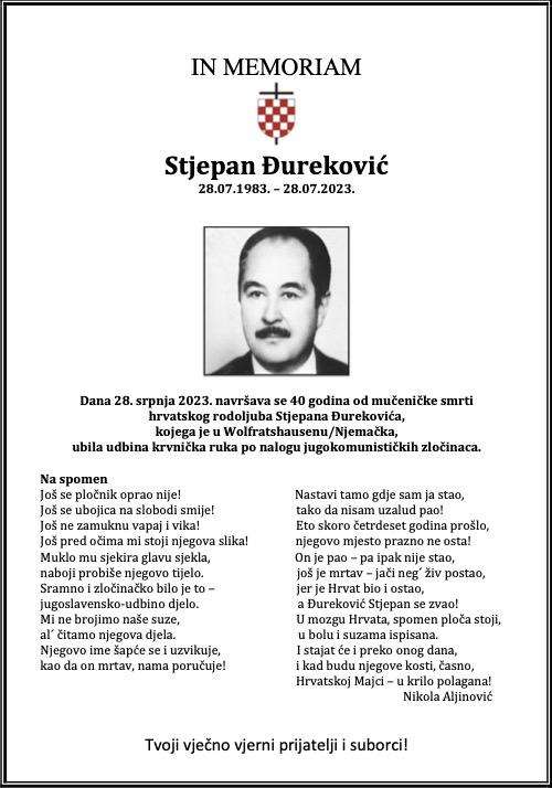 40. OBLJETNICA MUČENIČKE SMRTI: Udbina krvnička ruka po nalogu jugokomunističkih zločinaca u Wolfratshausenu je 28. 7. 1983. ubila Stjepana Đurekovića