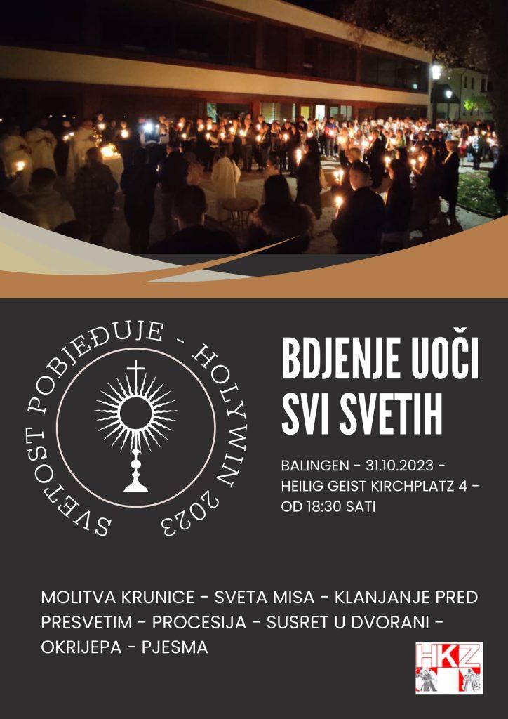SVETOST POBJEĐUJE- HOLYWIN 2023: Bdjenje uoči Svi Svetih u Balingenu 31.10.2023