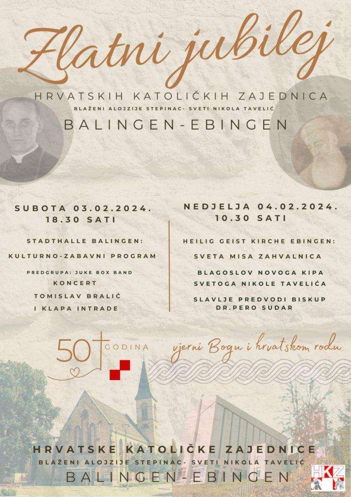 ČAK 50 GODINA VJERNI BOGU I HRVATSKOM RODU: Proslava zlatnog jubileja Hrvatskih katoličkih zajednica Balingen-Ebingen ČAK 50 GODINA VJERNI BOGU I HRVATSKOM RODU: Proslava zlatnog jubileja Hrvatskih katoličkih zajednica Balingen-Ebingen