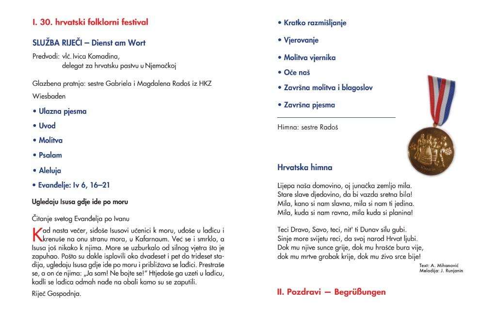 30. HRVATSKI FOLKLORNI FESTIVAL: Sve je spremno za predstavljanje hrvatske tradicije u Mühlheimu na Majni 30. HRVATSKI FOLKLORNI FESTIVAL: Sve je spremno za predstavljanje hrvatske tradicije u Mühlheimu na Majni