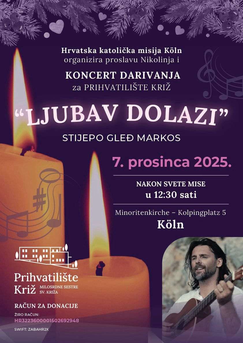 "LJUBAV DOLAZI": Hrvatska katolička misija Köln organizira dobrotvorni koncert za onkološke bolesnike i osobe u potrebi "LJUBAV DOLAZI": Hrvatska katolička misija Köln organizira dobrotvorni koncert za onkološke bolesnike i osobe u potrebi