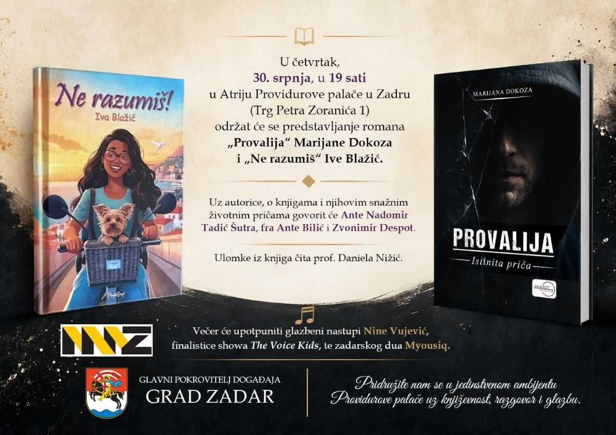 ZADAR ĆE ČUTI DVIJE ISTINITE PRIČE: U Providurovoj palači predstavljanje romana Ive Blažić i Marijane Dokoza ZADAR ĆE ČUTI DVIJE ISTINITE PRIČE: U Providurovoj palači predstavljanje romana Ive Blažić i Marijane Dokoza